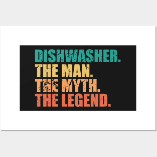 Dishwasher The Man Myth Legend Dish Washer Sarcastic Posters and Art